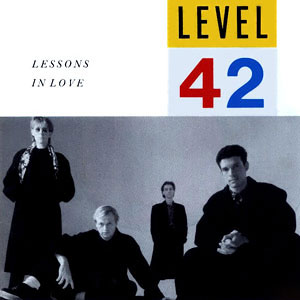 Level 42 - Lessions In Love